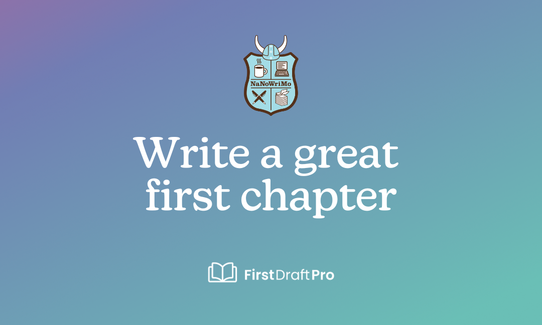 Eight parts to a great first chapter in your NaNoWriMo